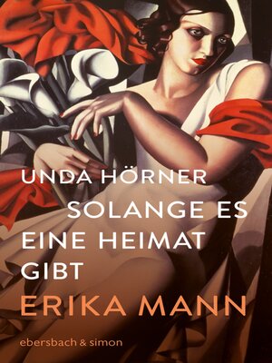 cover image of Solange es eine Heimat gibt. Erika Mann